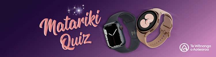 Te Wānanga o Aotearoa 2022 Matariki Quiz